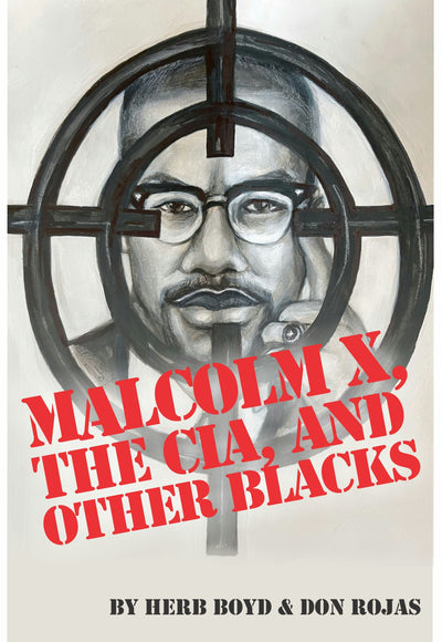 Cover image for Malcolm X, The CIA, And Other Blacks, isbn: 9780883784327