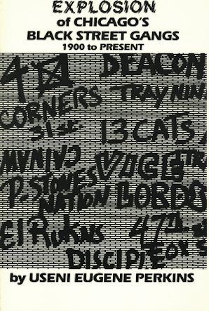 Explosion of Chicago's Black Street Gangs-1900 to Present