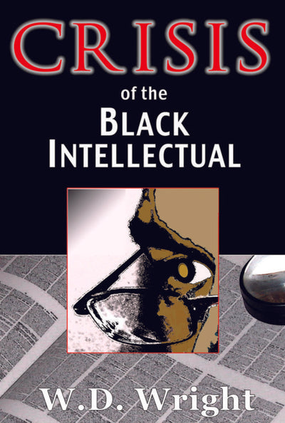 Crisis of the Black Intellectual (Hardcover)