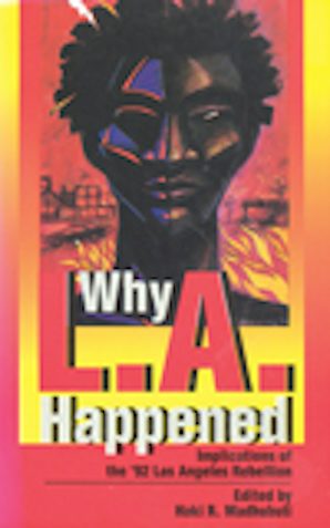 Why L.A. Happened