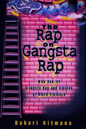 The Rap on Gangsta Rap: Who Run It? – Third World Press Foundation