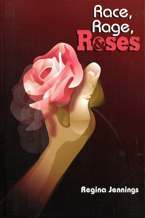 Race, Rage, and Roses