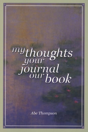 My Thoughts Your Journal Our Book