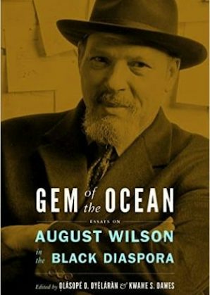 Gem of the Ocean: August Wilson in the Black Diaspora